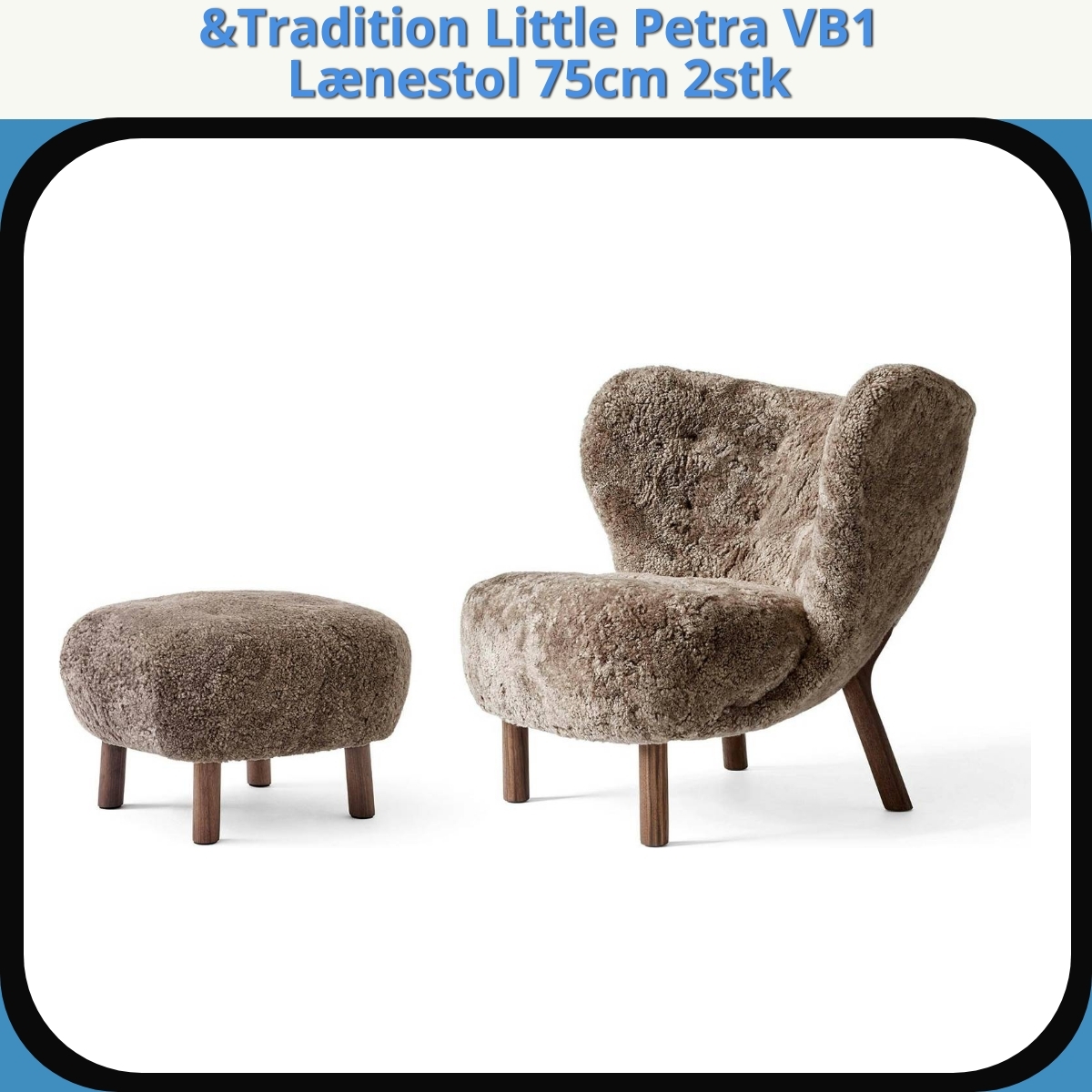 Anmeldelse af &Tradition Little Petra VB1 Lænestol 75cm 2stk