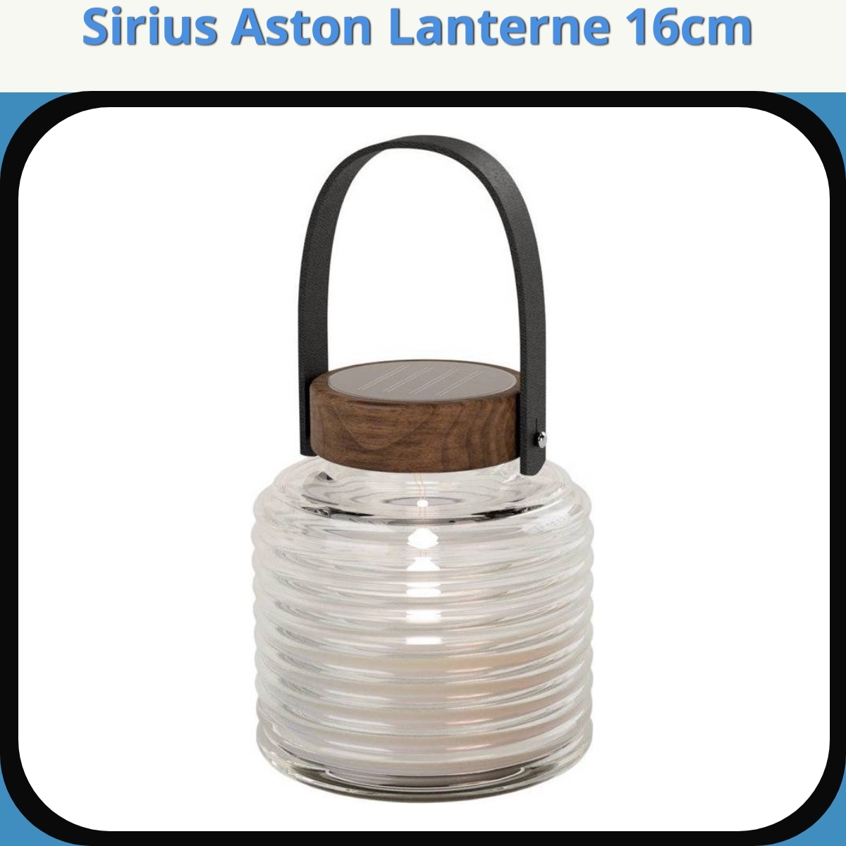 Anmeldelse af Sirius Aston Lanterne 16cm
