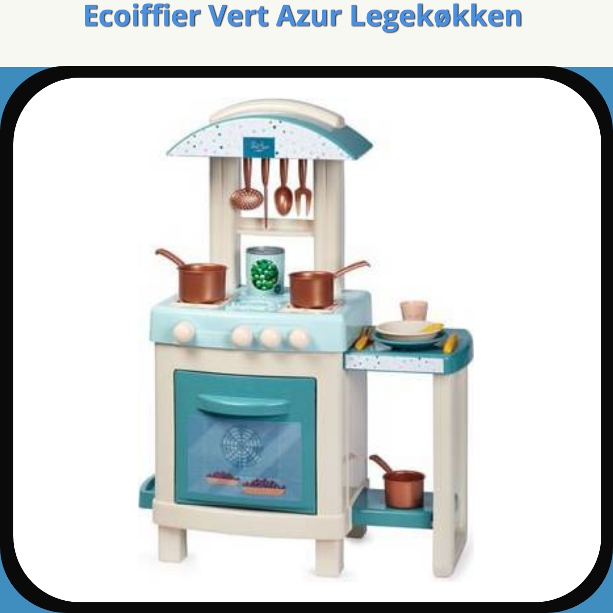 Anmeldelse af Ecoiffier Vert Azur Legekøkken