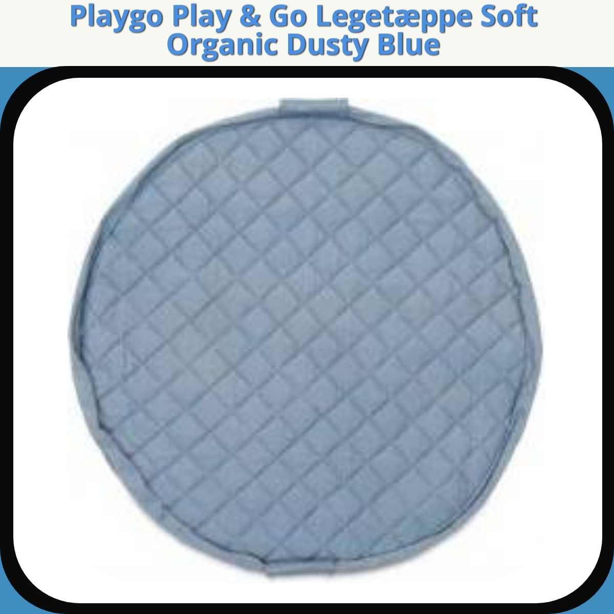 Anmeldelse af Playgo Play & Go Legetæppe Soft Organic Dusty Blue