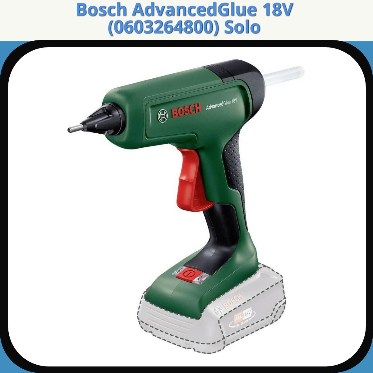 Anmeldelse af Bosch AdvancedGlue 18V (0603264800) Solo
