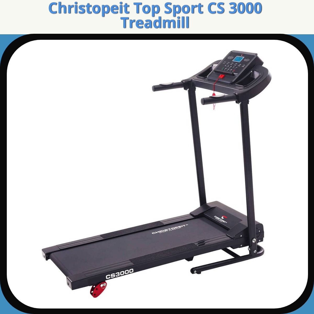 Anmeldelse af Christopeit Top Sport CS 3000 Treadmill
