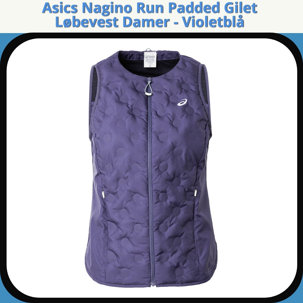 Anmeldelse af Asics Nagino Run Padded Gilet Løbevest Damer - Violetblå
