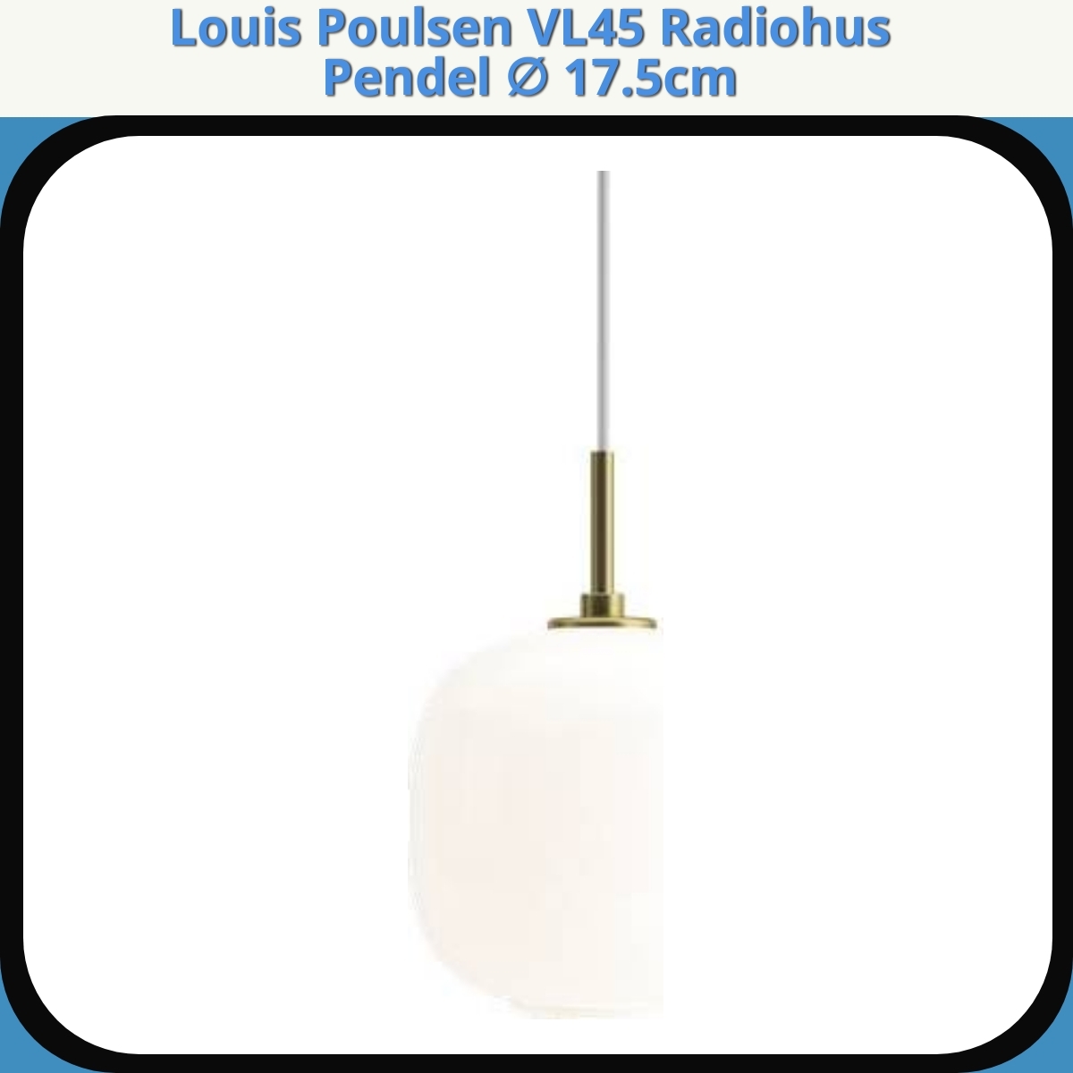 Anmeldelse af Louis Poulsen VL45 Radiohus Pendel ∅ 17.5cm