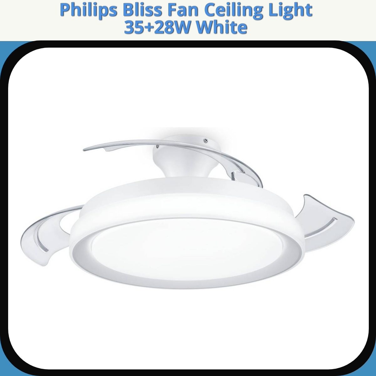 Anmeldelse af Philips Bliss Fan Ceiling Light 35+28W White