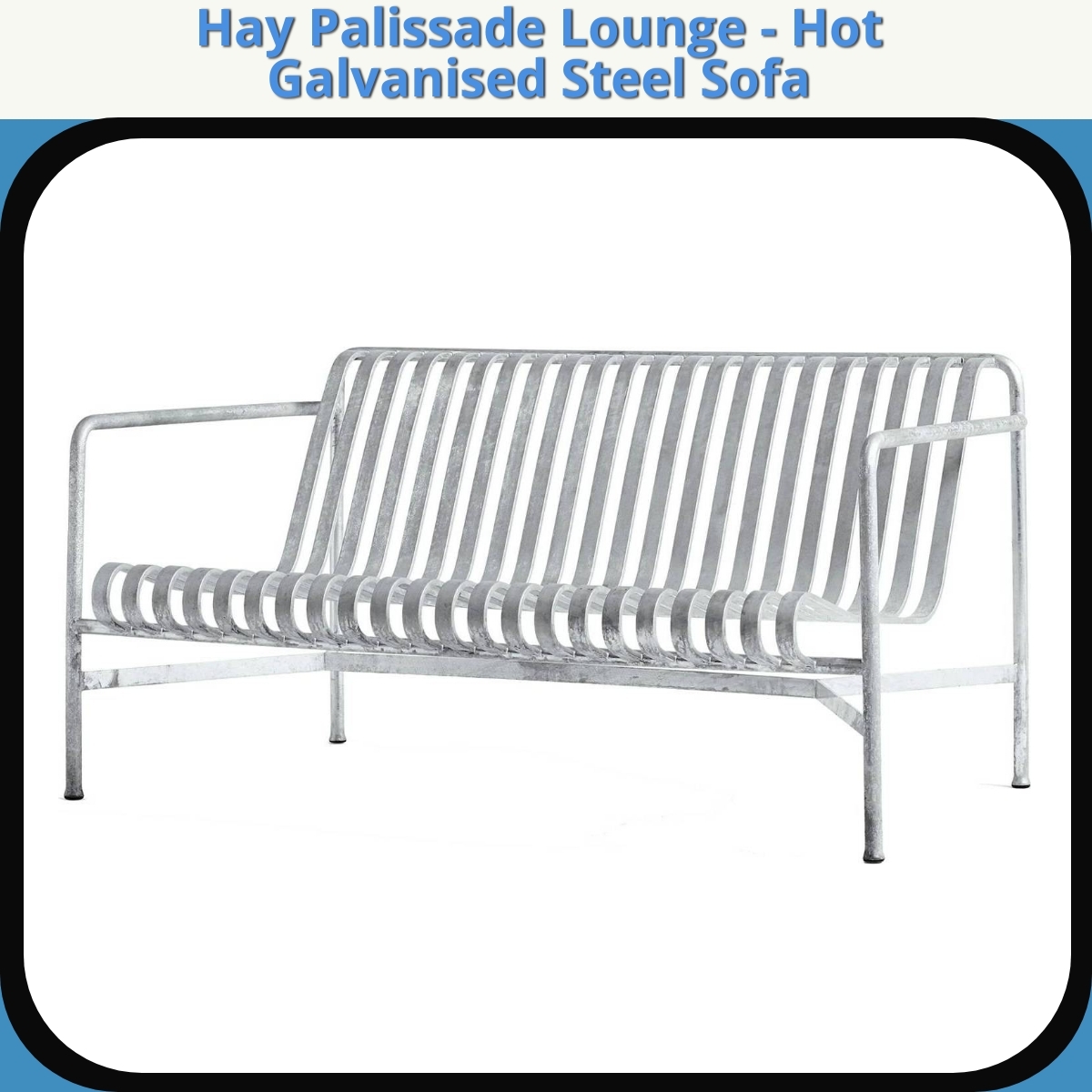 Anmeldelse af Hay Palissade Lounge - Hot Galvanised Steel Sofa