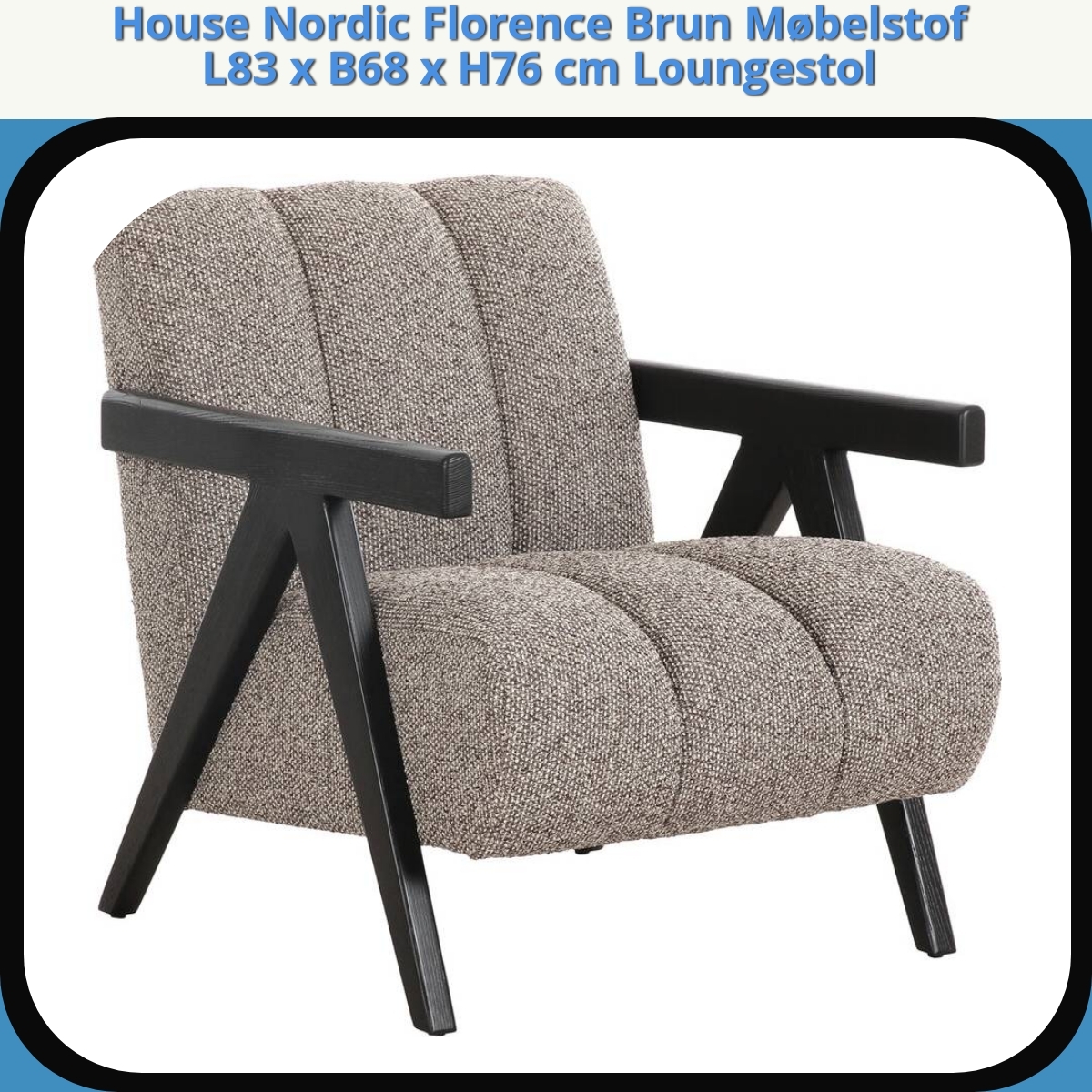 Anmeldelse af House Nordic Florence Brun Møbelstof L83 x B68 x H76 cm Loungestol