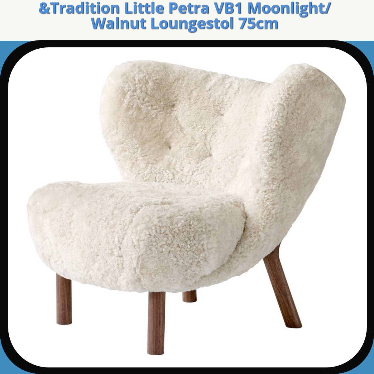 Anmeldelse af &Tradition Little Petra VB1 Moonlight/ Walnut Loungestol 75cm