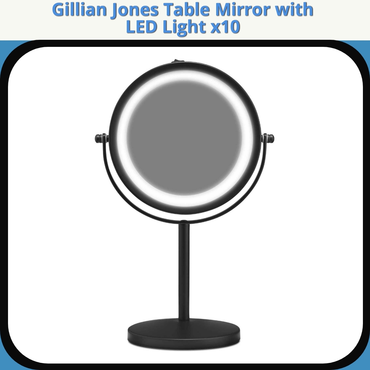 Anmeldelse af Gillian Jones Table Mirror with LED Light x10