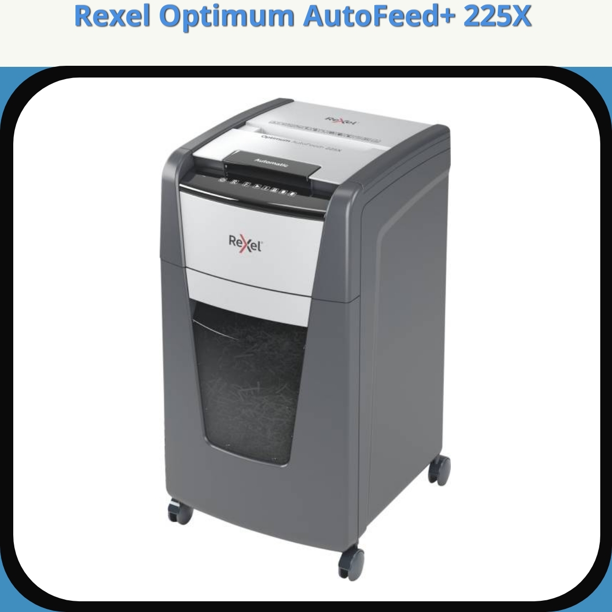 Anmeldelse af Rexel Optimum AutoFeed+ 225X