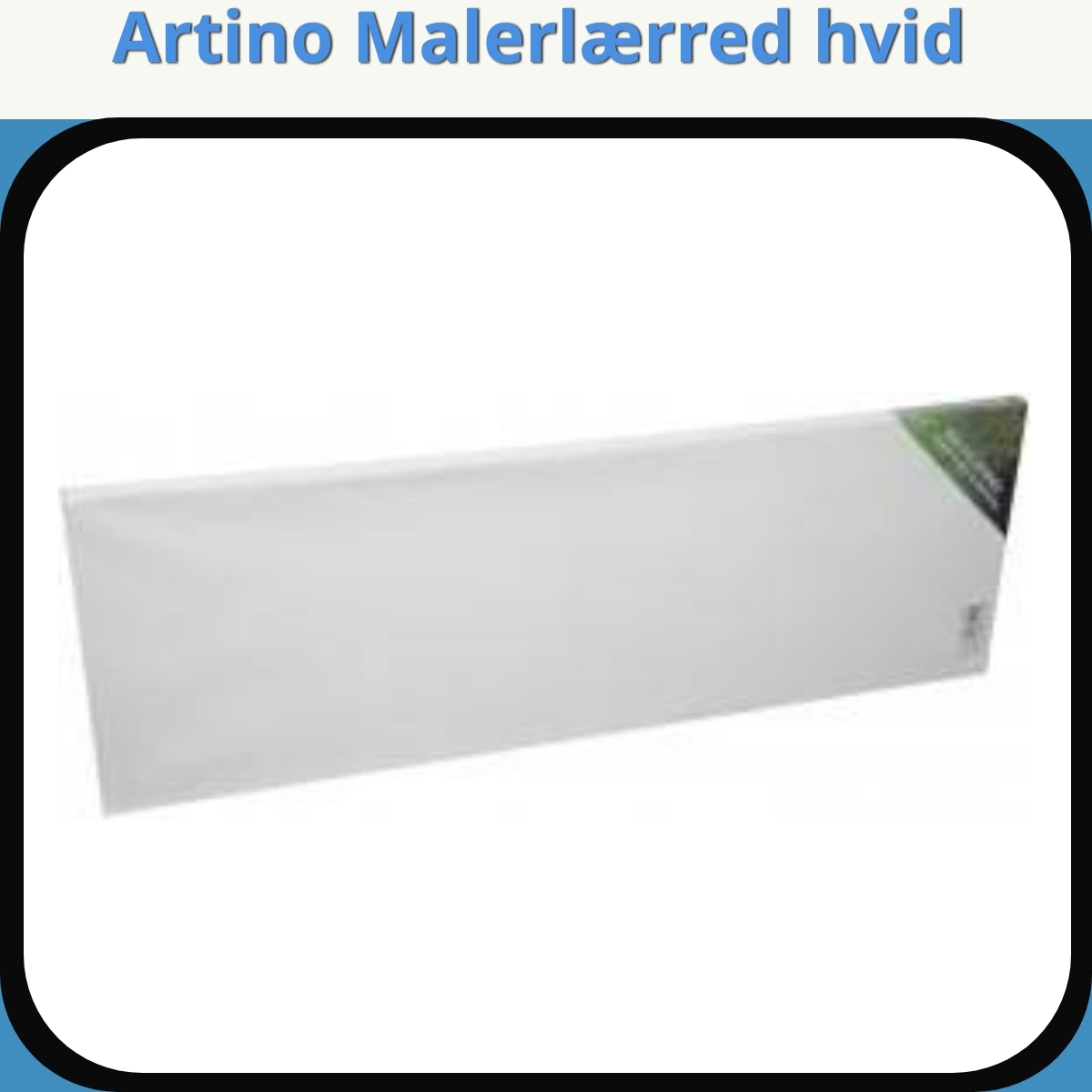Anmeldelse af Artino Malerlærred hvid