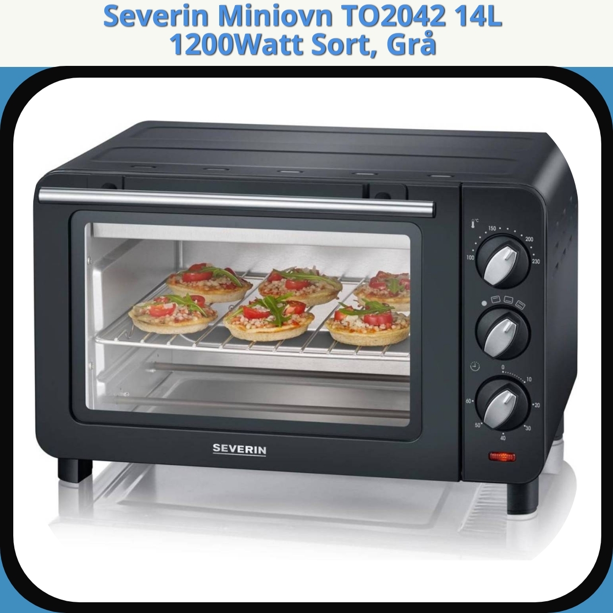 Anmeldelse af Severin Miniovn TO2042 14L 1200Watt Sort, Grå