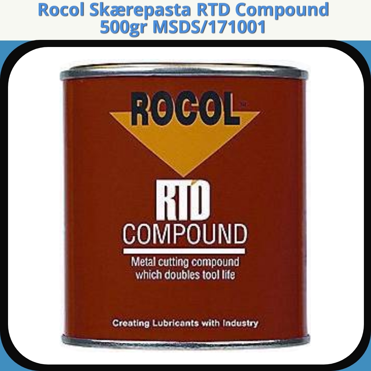 Anmeldelse af Rocol Skærepasta RTD Compound 500gr MSDS/171001