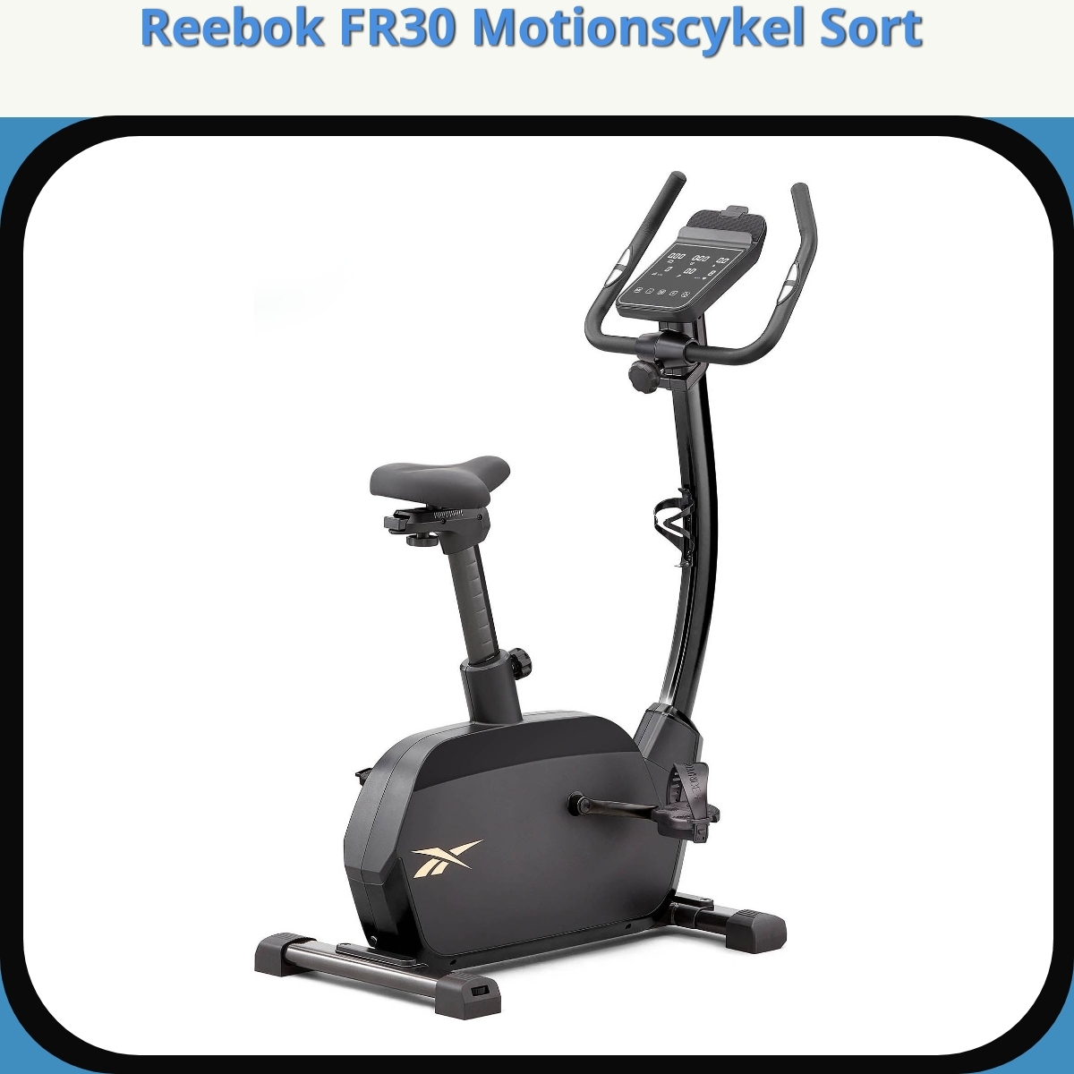 Anmeldelse af Reebok FR30 Motionscykel Sort