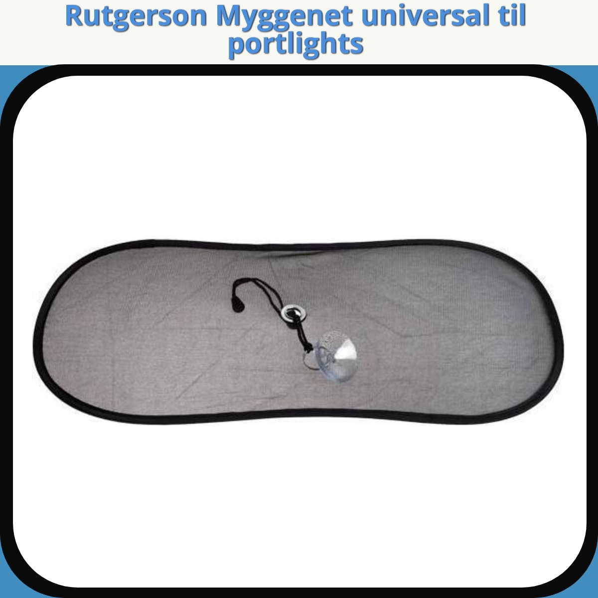 Anmeldelse af Rutgerson Myggenet universal til portlights