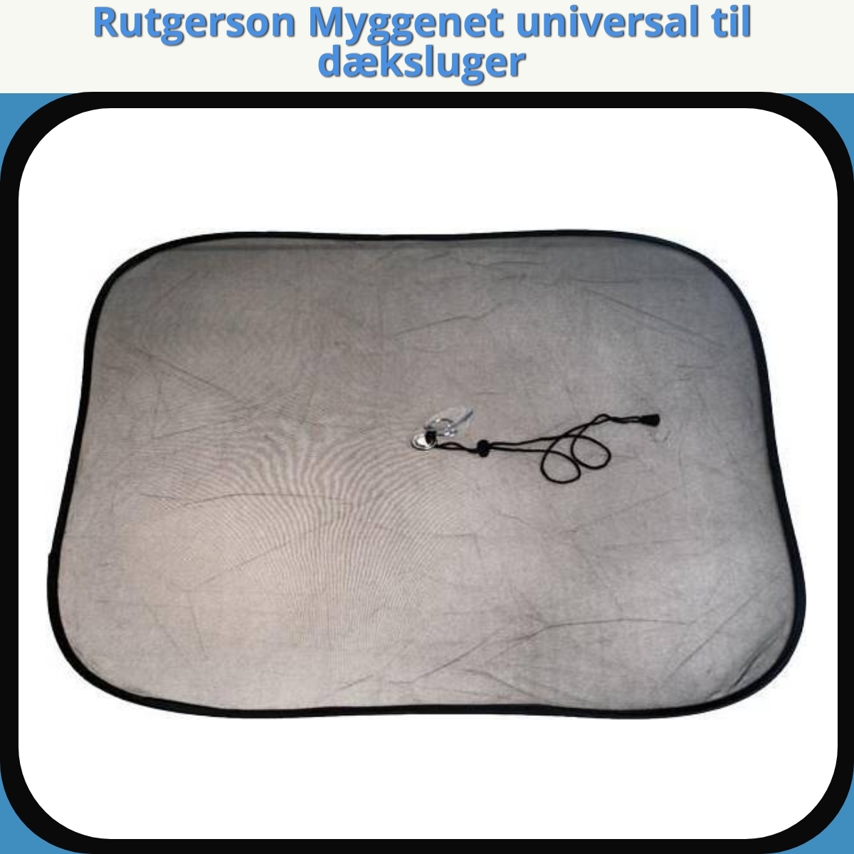 Anmeldelse af Rutgerson Myggenet universal til dæksluger