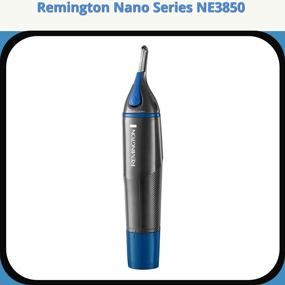 Anmeldelse af Remington Nano Series NE3850