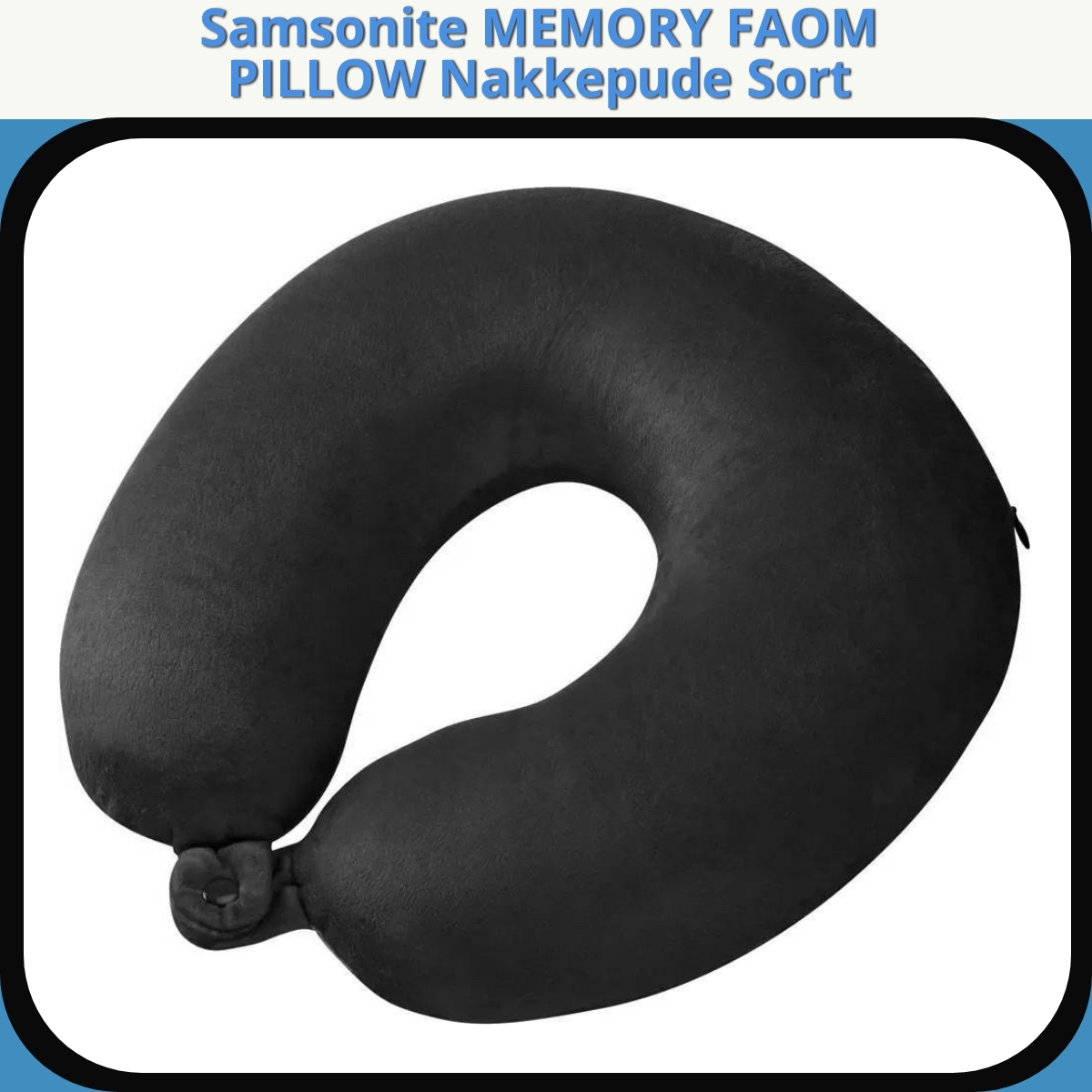 Anmeldelse af Samsonite MEMORY FAOM PILLOW Nakkepude Sort