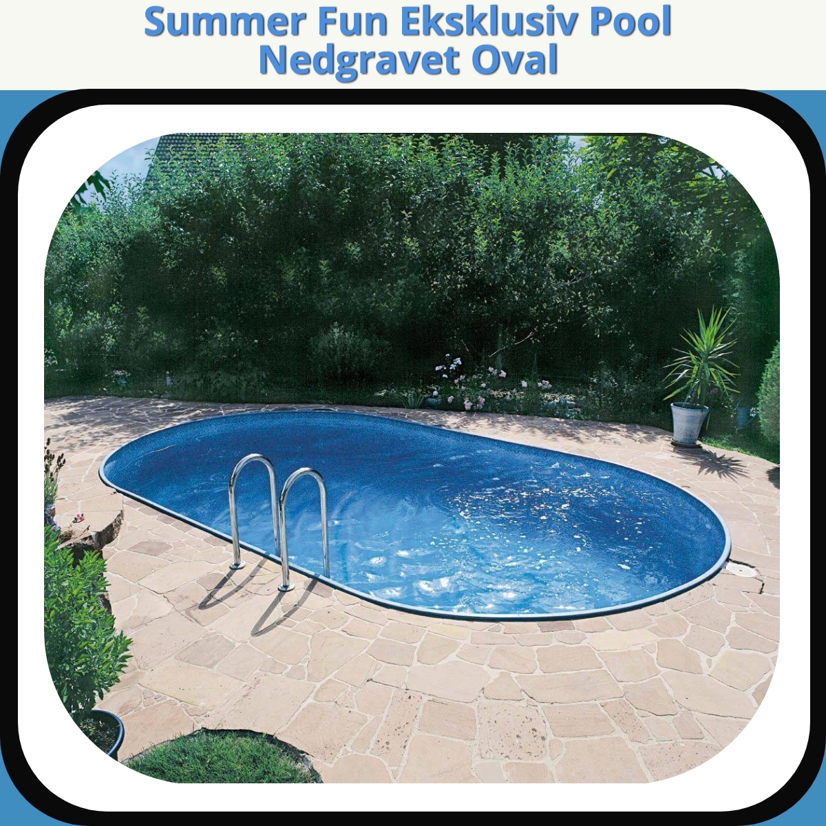 Anmeldelse af Summer Fun Eksklusiv Pool Nedgravet Oval