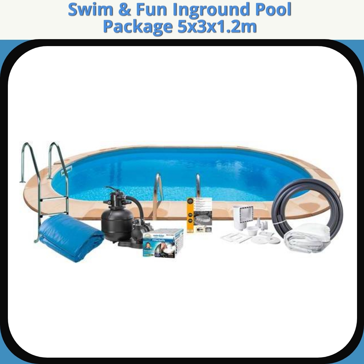 Anmeldelse af Swim & Fun Inground Pool Package 5x3x1.2m