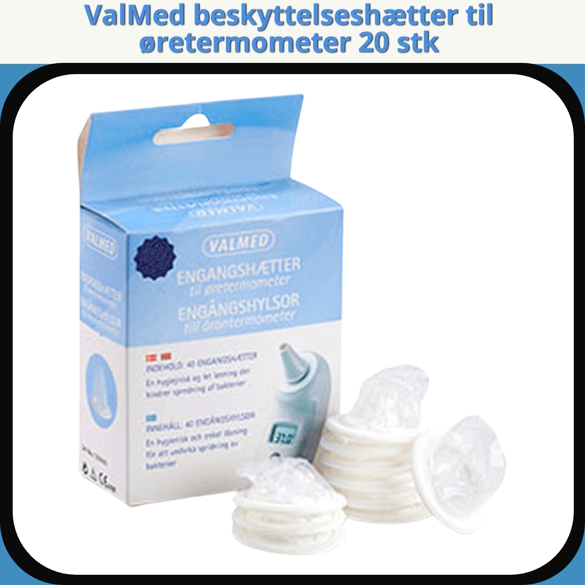 Anmeldelse af ValMed beskyttelseshætter til øretermometer 20 stk