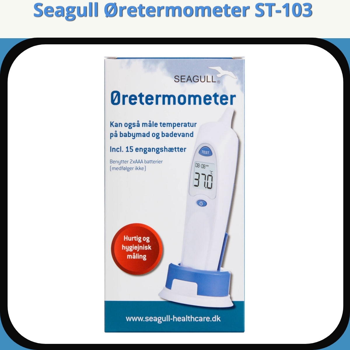 Anmeldelse af Seagull Øretermometer ST-103