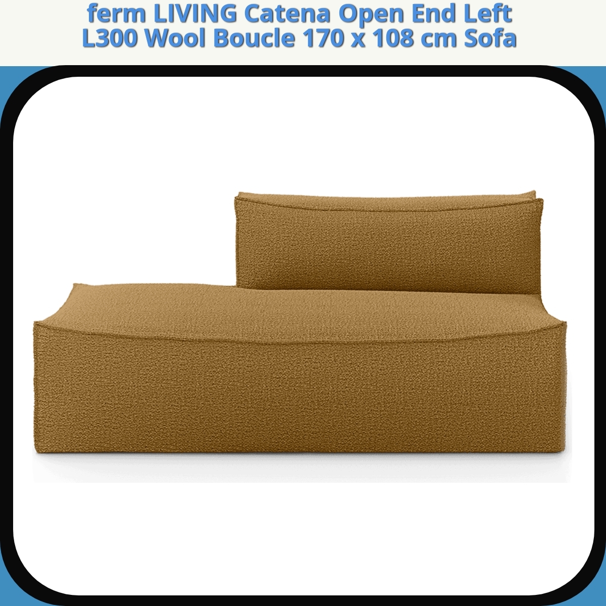 Anmeldelse af ferm LIVING Catena Open End Left L300 Wool Boucle 170 x 108 cm Sofa