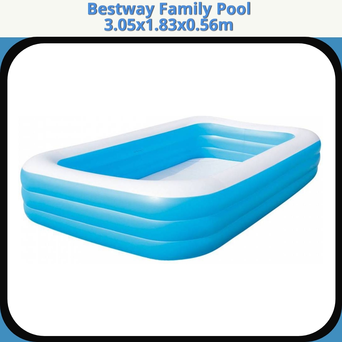 Anmeldelse af Bestway Family Pool 3.05x1.83x0.56m