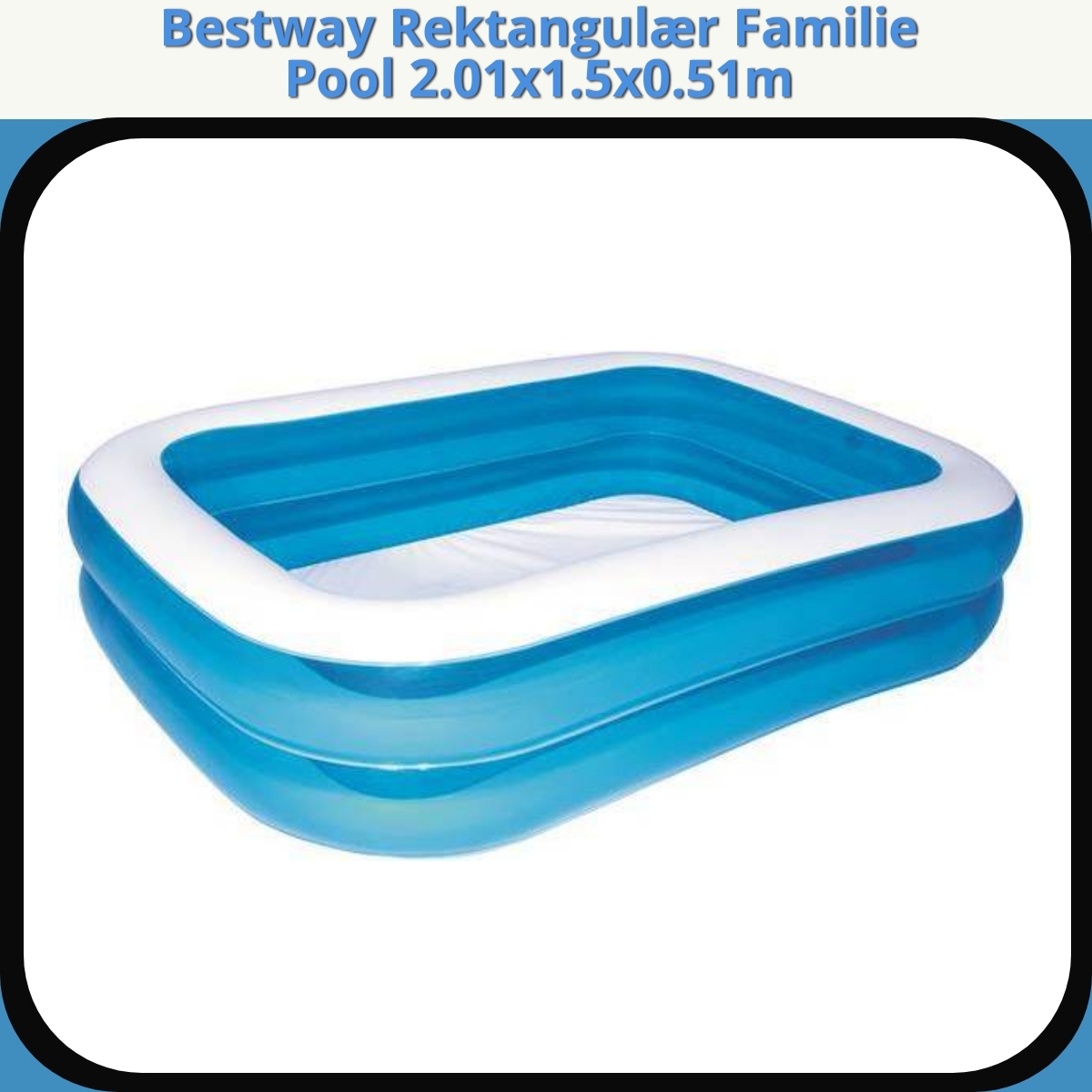 Anmeldelse af Bestway Rektangulær Familie Pool 2.01x1.5x0.51m