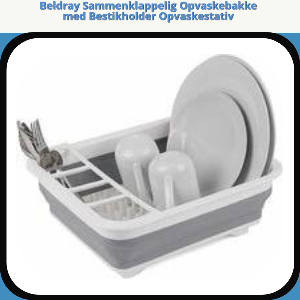 Anmeldelse af Beldray Sammenklappelig Opvaskebakke med Bestikholder Opvaskestativ