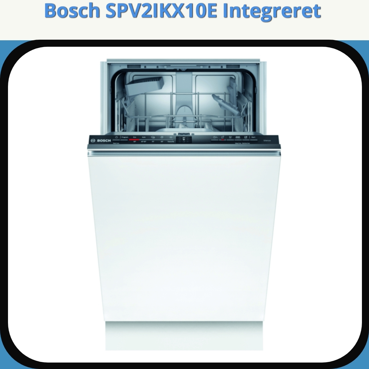 Anmeldelse af Bosch SPV2IKX10E Integreret