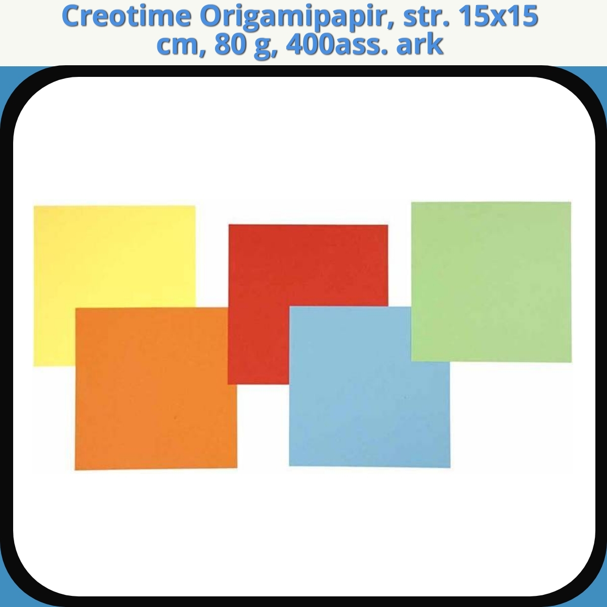 Anmeldelse af Creotime Origamipapir, str. 15x15 cm, 80 g, 400ass. ark