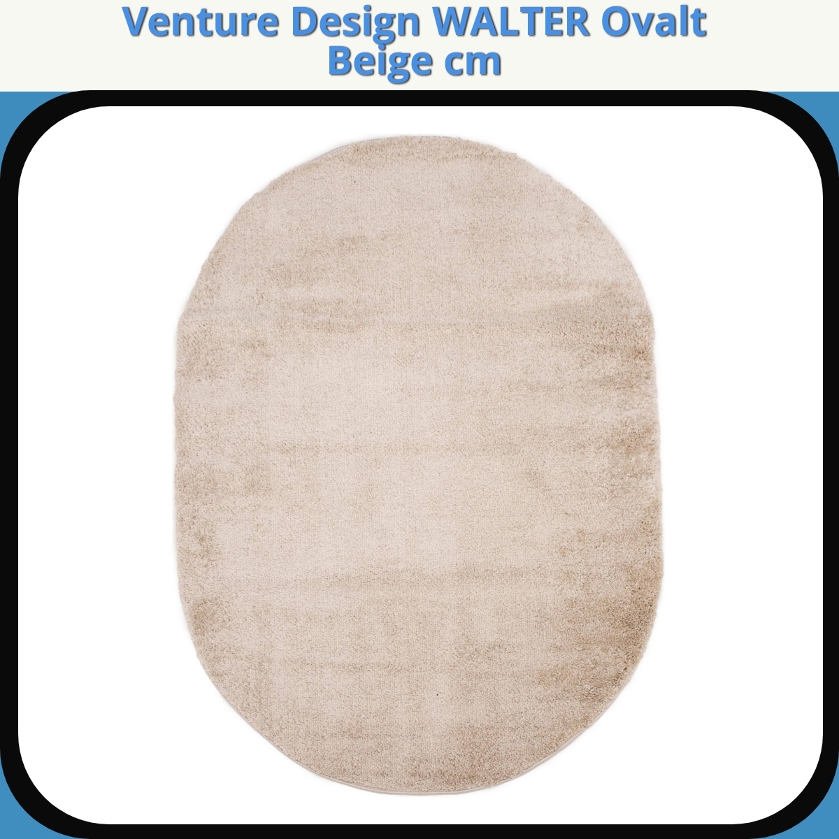 Anmeldelse af Venture Design WALTER Ovalt Beige cm
