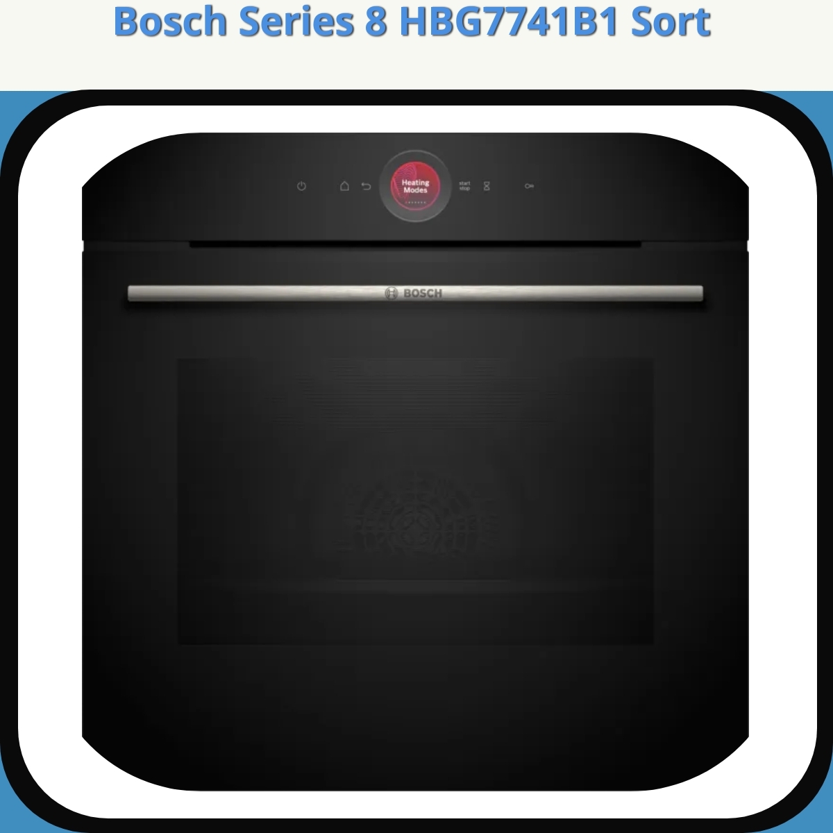 Anmeldelse af Bosch Series 8 HBG7741B1 Sort