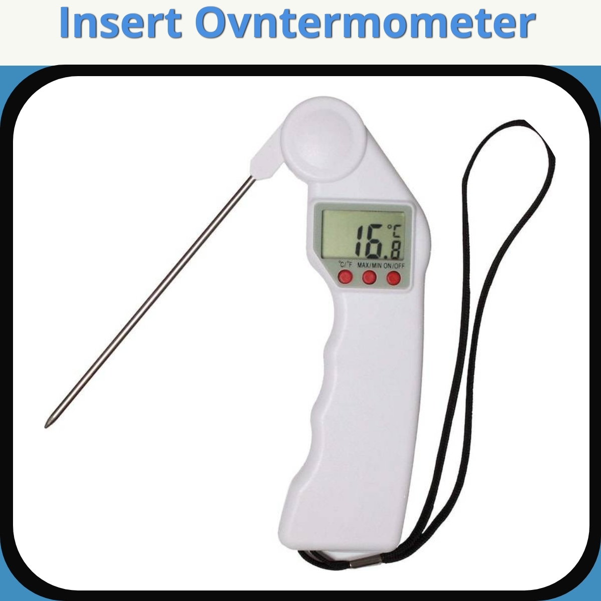 Anmeldelse af Insert Ovntermometer