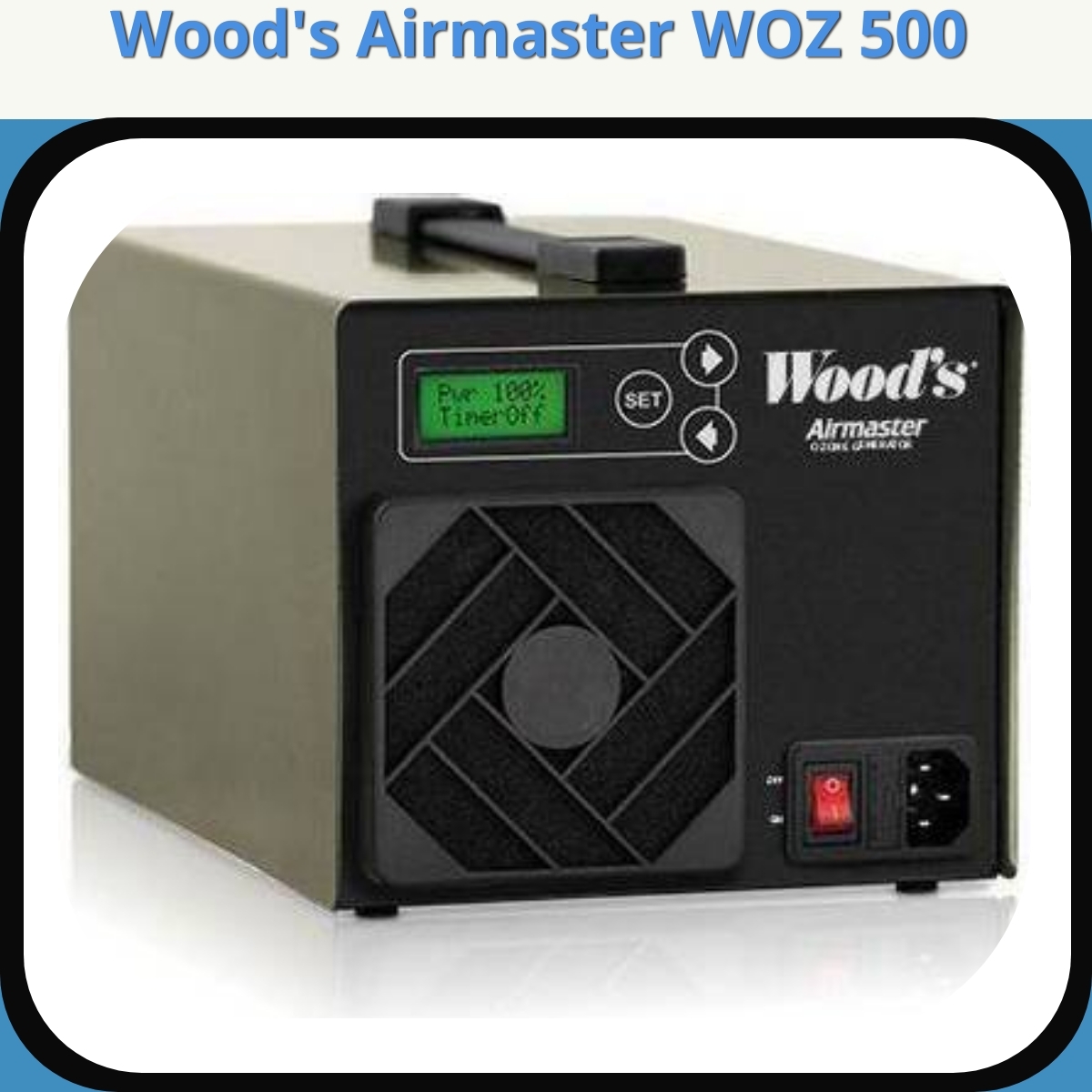 Anmeldelse af Wood's Airmaster WOZ 500