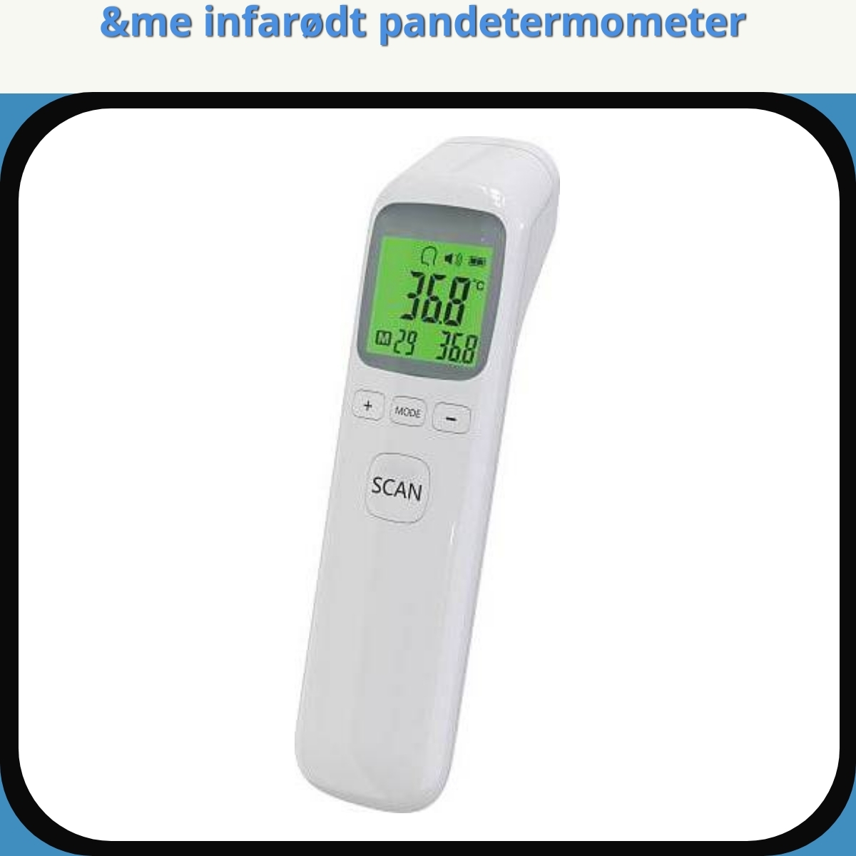Anmeldelse af &me infarødt pandetermometer
