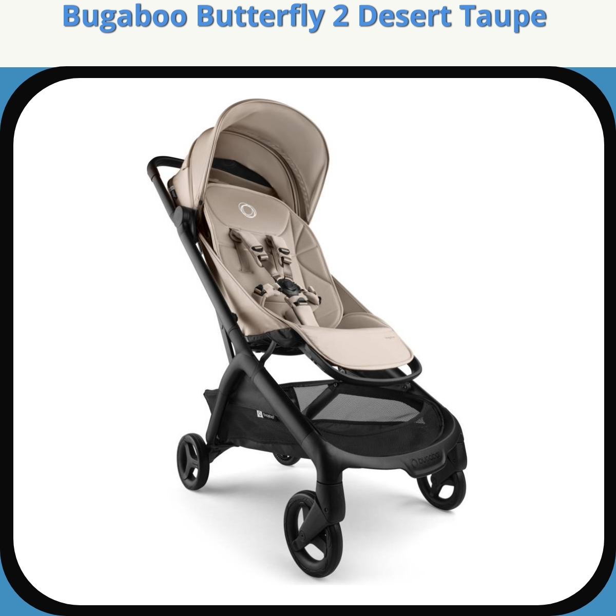 Anmeldelse af Bugaboo Butterfly 2 Desert Taupe