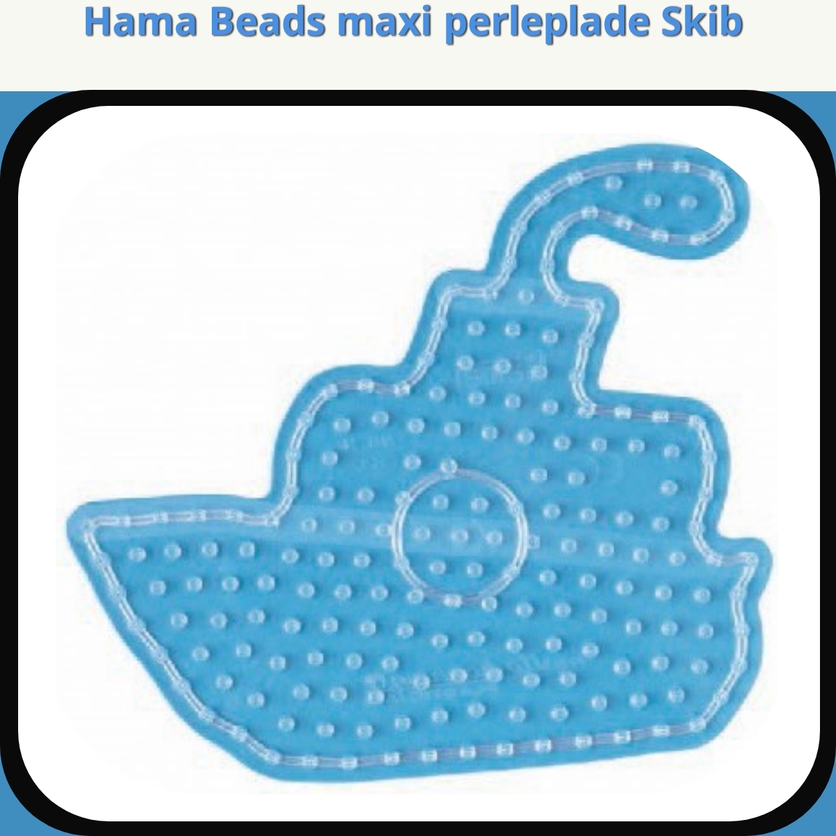 Anmeldelse af Hama Beads maxi perleplade Skib