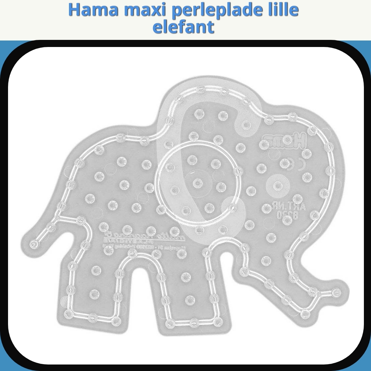Anmeldelse af Hama maxi perleplade lille elefant