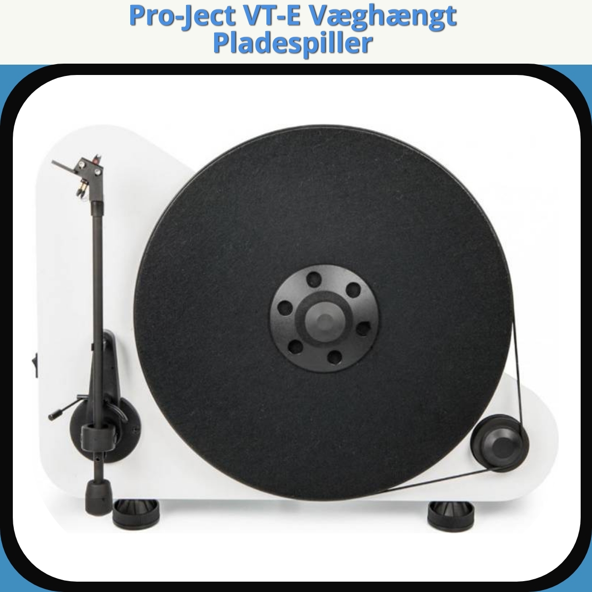 Anmeldelse af Pro-Ject VT-E Væghængt Pladespiller