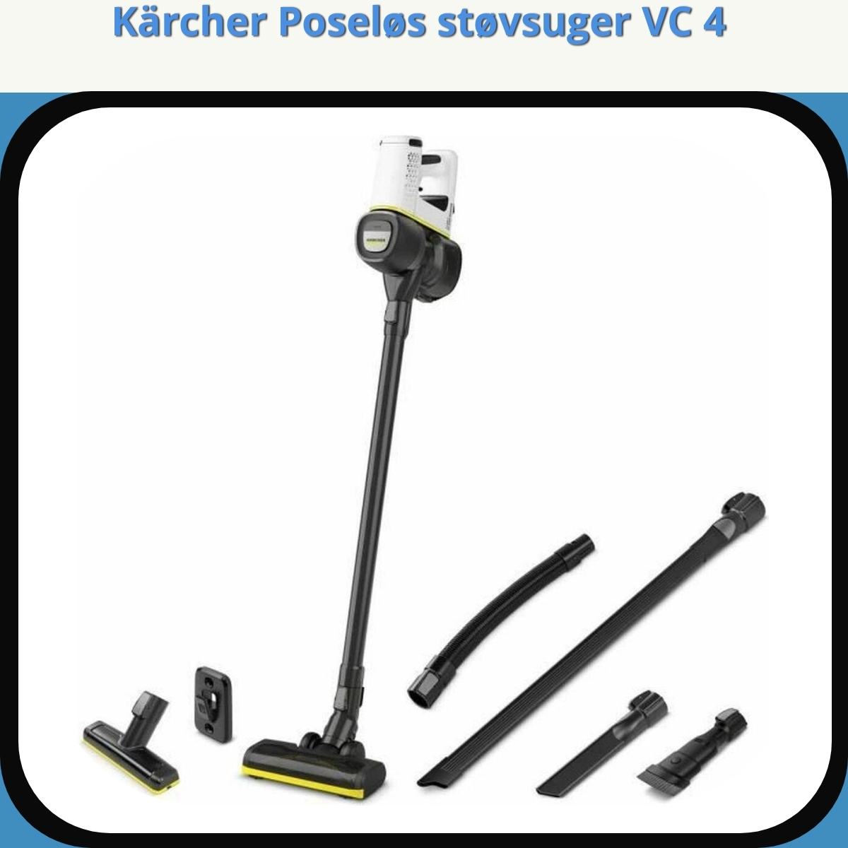 Anmeldelse af Kärcher Poseløs støvsuger VC 4