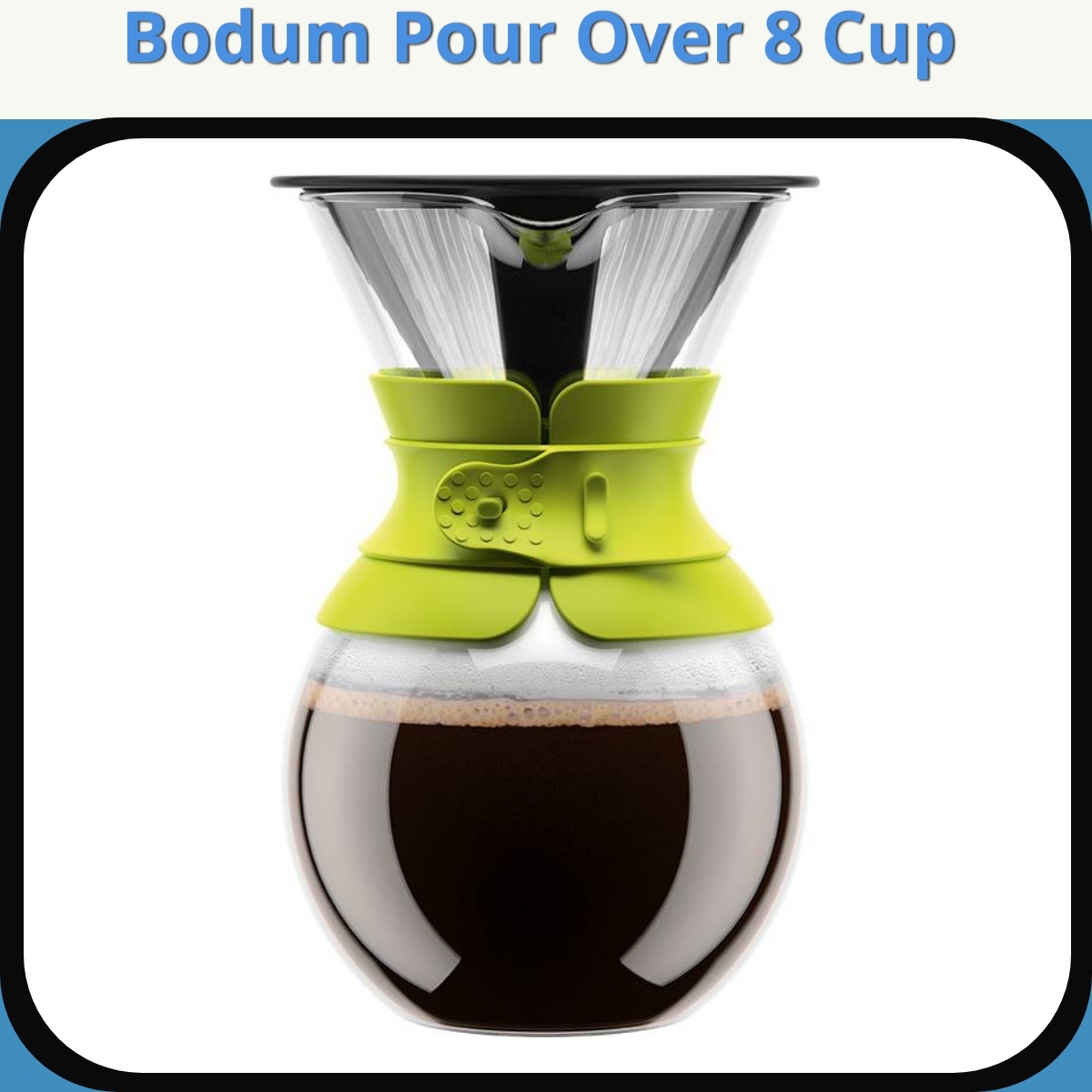 Anmeldelse af Bodum Pour Over 8 Cup