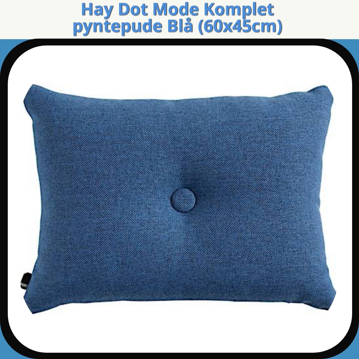Anmeldelse af Hay Dot Mode Komplet pyntepude Blå (60x45cm)