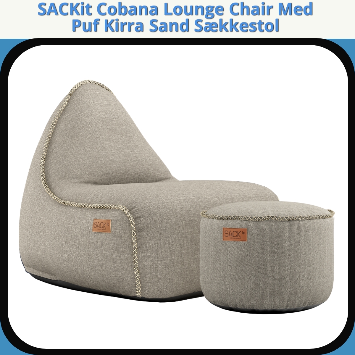 Anmeldelse af SACKit Cobana Lounge Chair Med Puf Kirra Sand Sækkestol