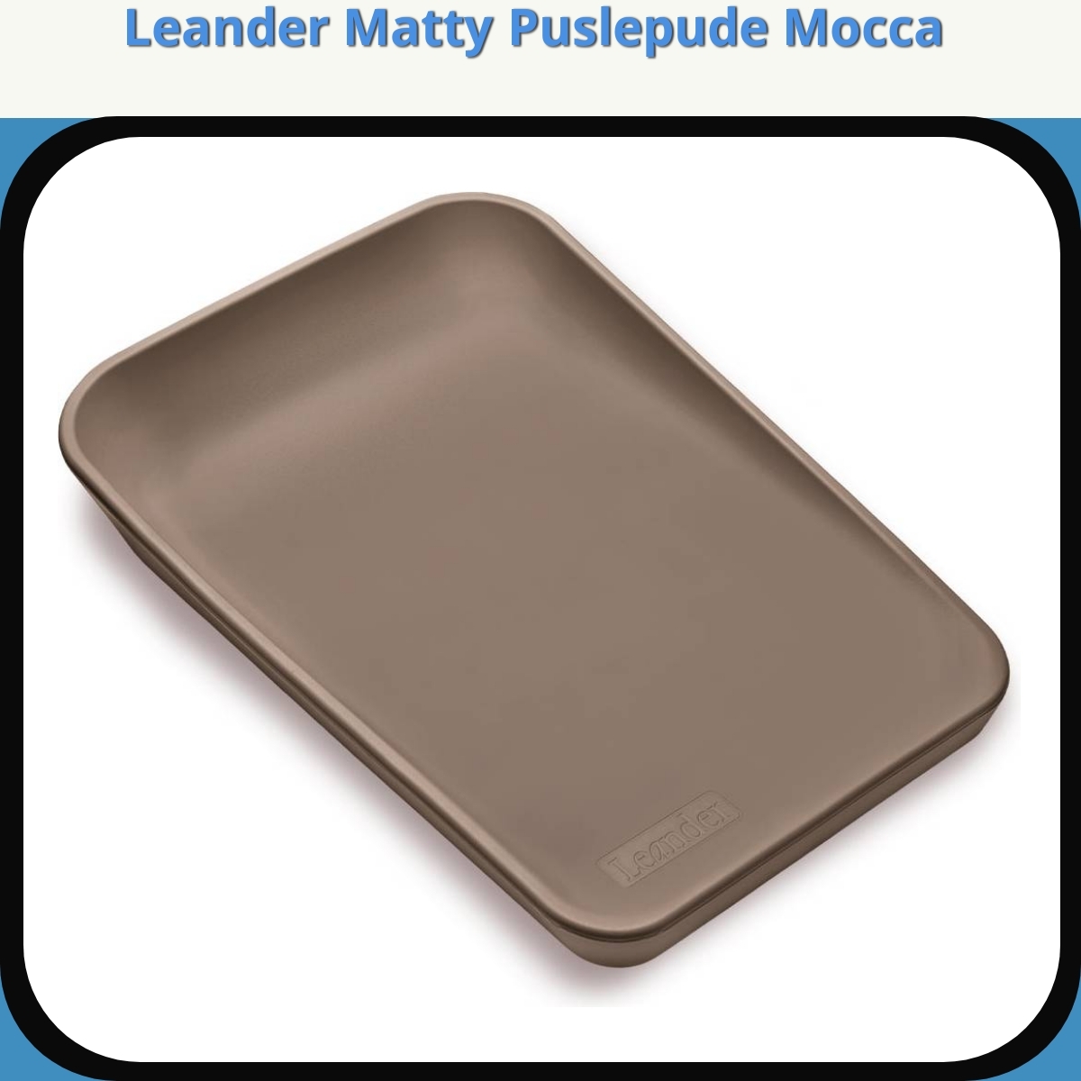 Anmeldelse af Leander Matty Puslepude Mocca