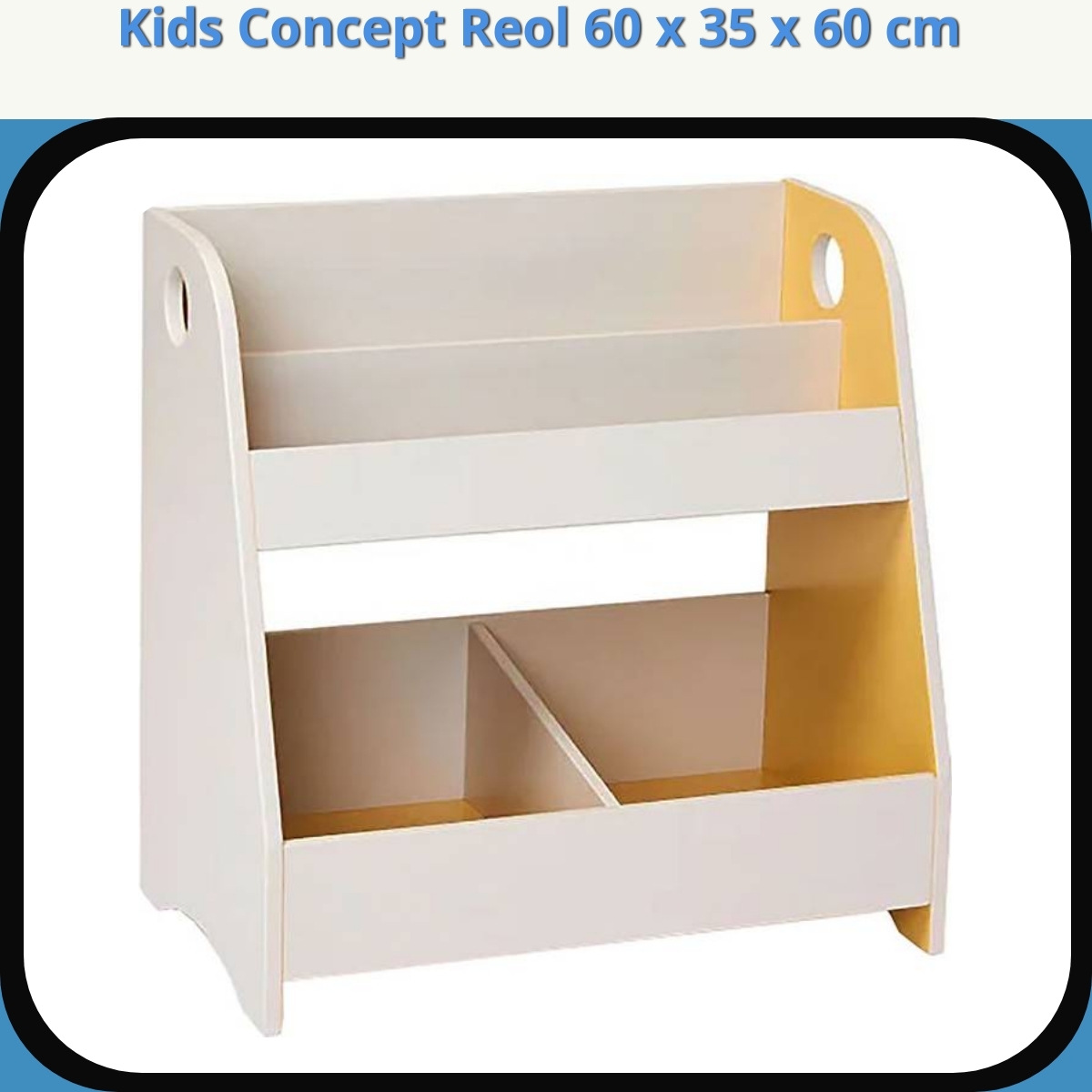 Anmeldelse af Kids Concept Reol 60 x 35 x 60 cm