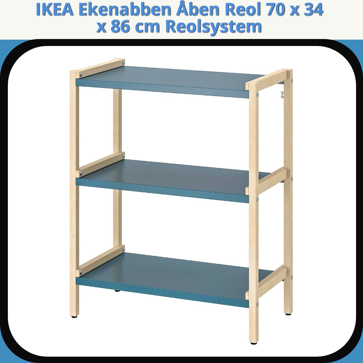 Anmeldelse af IKEA Ekenabben Åben Reol 70 x 34 x 86 cm Reolsystem