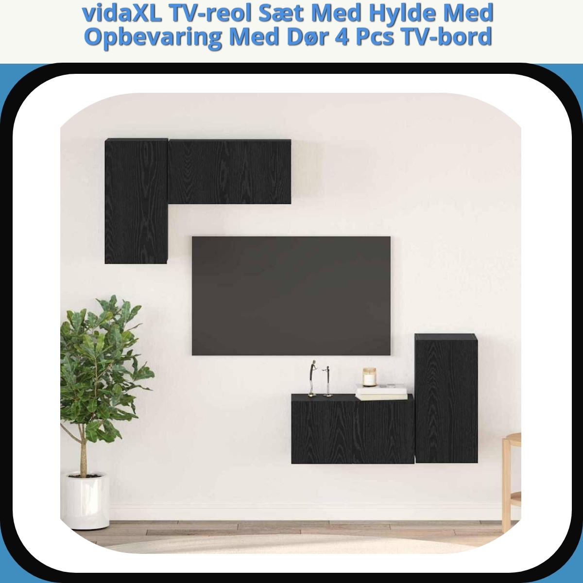 Anmeldelse af vidaXL TV-reol Sæt Med Hylde Med Opbevaring Med Dør 4 Pcs TV-bord