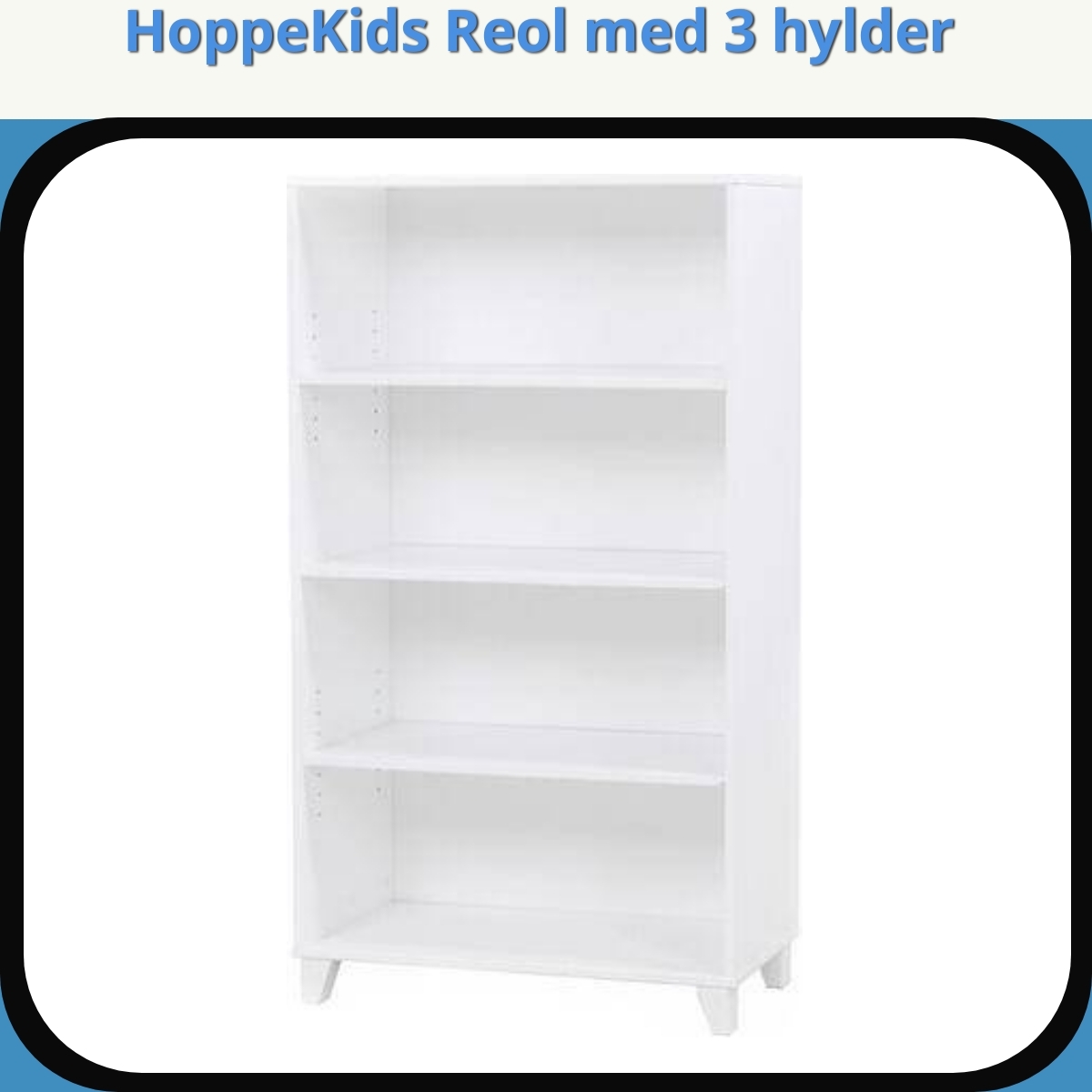 Anmeldelse af HoppeKids Reol med 3 hylder